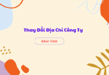 Thay Đổi Địa Chỉ Trụ Sở Công Ty ( Khác Tỉnh)